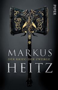 Der Krieg der Zwerge Heitz, Markus 9783492281027