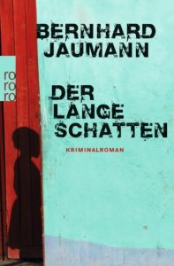 Der lange Schatten Jaumann, Bernhard 9783499259128