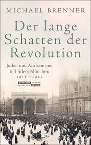 Der lange Schatten der Revolution Brenner, Michael 9783633542956