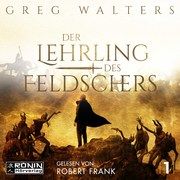 Der Lehrling des Feldschers I Walters, Greg 9783961542062