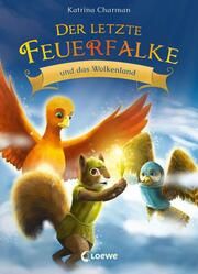 Der letzte Feuerfalke und das Wolkenland Charman, Katrina 9783743215252