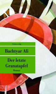 Der letzte Granatapfel Ali, Bachtyar 9783293207691
