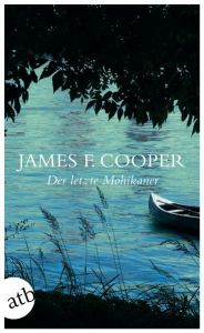 Der letzte Mohikaner Cooper, James Fenimore 9783746626130