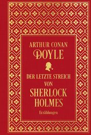 Der letzte Streich von Sherlock Holmes: Sämtliche Erzählungen 4 Doyle, Arthur Conan (Sir) 9783868208160