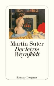 Der letzte Weynfeldt Suter, Martin 9783257239331
