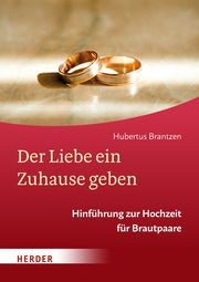 Der Liebe ein Zuhause geben Brantzen, Hubertus 9783451395093