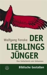 Der Lieblingsjünger Fenske, Wolfgang 9783374024445