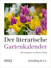 Der literarische Gartenkalender 2025 Nickig, Marion 9783895618918