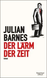 Der Lärm der Zeit Barnes, Julian 9783462048889