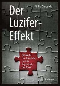 Der Luzifer-Effekt Zimbardo, Philip G 9783662533253