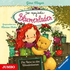 Der magische Blumenladen - Die Reise zu den Wunderbeeren Mayer, Gina 9783833736247