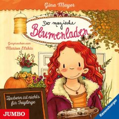 Der magische Blumenladen - Zaubern ist nichts für Feiglinge Mayer, Gina 9783833736230