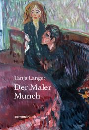Der Maler Munch Tanja, Langer 9783911192002
