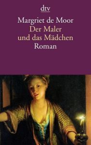 Der Maler und das Mädchen Moor, Margriet de 9783423141901