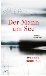 Der Mann am See Schmidli, Werner 9783715250045