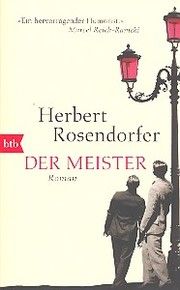 Der Meister Rosendorfer, Herbert 9783442747870