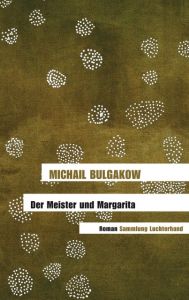 Der Meister und Margarita Bulgakow, Michail 9783630620930