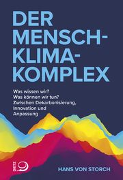 Der Mensch-Klima-Komplex von Storch, Hans 9783801206598