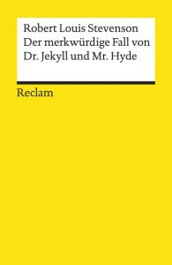 Der merkwürdige Fall von Dr. Jekyll und Mr. Hyde Stevenson, Robert Louis 9783150194553