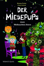 Der Miesepups muss Weihnachten feiern Fuchs, Kirsten 9783863913441