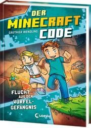 Der Minecraft Code (Band 1) - Flucht aus dem Würfel-Gefängnis Wendling, Gauthier 9783743219724
