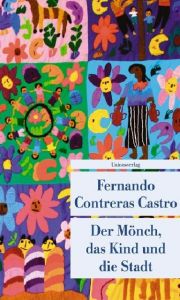 Der Mönch, das Kind und die Stadt Castro, Fernando Contreras 9783293205314