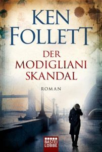Der Modigliani-Skandal Follett, Ken 9783404174539
