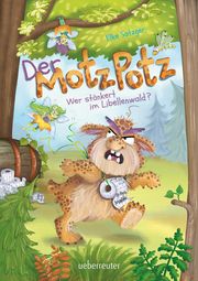 Der Motzpotz - Wer stänkert im Libellenwald? Satzger, Elke 9783764152444