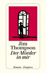 Der Mörder in mir Thompson, Jim 9783257225082