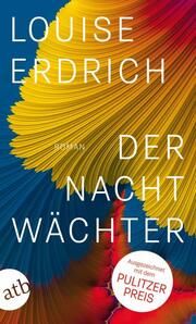 Der Nachtwächter Erdrich, Louise 9783746640167