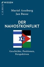 Der Nahostkonflikt Asseburg, Muriel/Busse, Jan 9783406805097