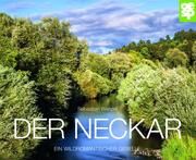 Der Neckar Wenzel, Sebastian 9783965551770