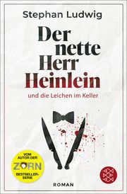 Der nette Herr Heinlein und die Leichen im Keller Ludwig, Stephan 9783596705849
