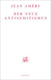 Der neue Antisemitismus Améry, Jean 9783768198288