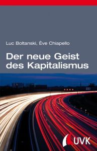 Der neue Geist des Kapitalismus Boltanski, Luc/Chiapello, Ève 9783744516242