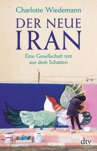 Der neue Iran Wiedemann, Charlotte 9783423349444