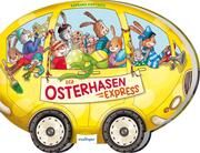 Der Osterhasen-Express Barbara Korthues 9783480238811