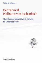 Der Parzival Wolframs von Eschenbach Mosmann, Heinz 9783772529580