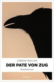 Der Pate von Zug Müller, Lorenz 9783740813321