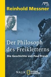 Der Philosoph des Freikletterns Messner, Reinhold 9783492404167