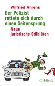 Der Polizist rettete sich durch einen Seitensprung Ahrens, Wilfried 9783406739699