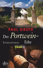 Der Portwein-Erbe Grote, Paul 9783423219464