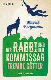 Der Rabbi und der Kommissar: Fremde Götter Bergmann, Michel 9783453442009