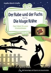 Der Rabe und der Fuchs/Die kluge Krähe Albrecht-Schaffer, Angelika 9783769824032
