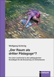 'Der Raum als dritter Pädagoge?' Schönig, Wolfgang 9783781526495