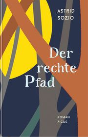 Der rechte Pfad Sozio, Astrid 9783711721464