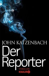 Der Reporter Katzenbach, John 9783426518847