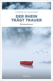 Der Rhein trägt Trauer Wagner, Andreas 9783740819309