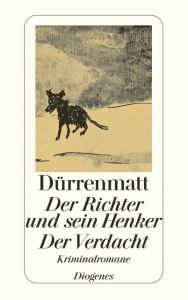 Der Richter und sein Henker/Der Verdacht Dürrenmatt, Friedrich 9783257230604