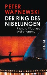 Der Ring des Nibelungen Wapnewski, Peter 9783492226295